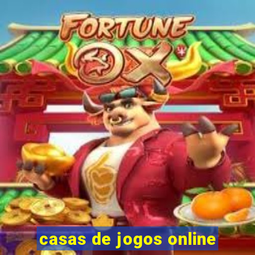 casas de jogos online