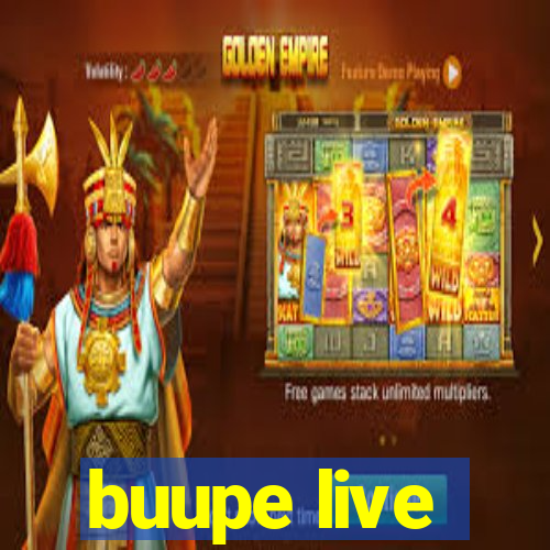 buupe live