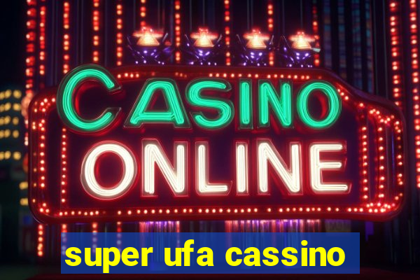 super ufa cassino