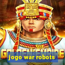 jogo war robots