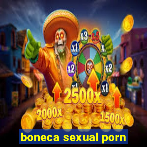 boneca sexual porn