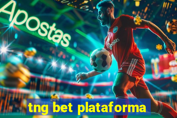 tng bet plataforma