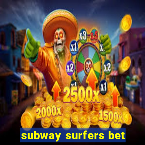 subway surfers bet