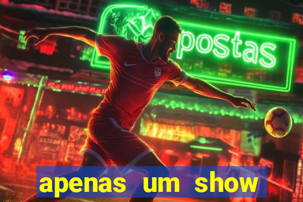 apenas um show pancadaria 2