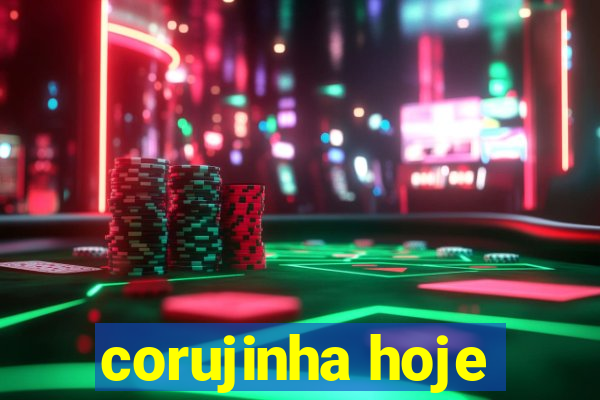 corujinha hoje