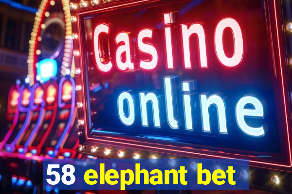 58 elephant bet