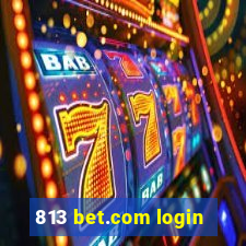 813 bet.com login