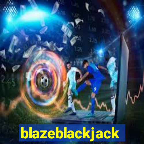 blazeblackjack