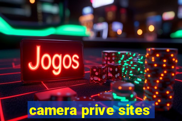 camera prive sites