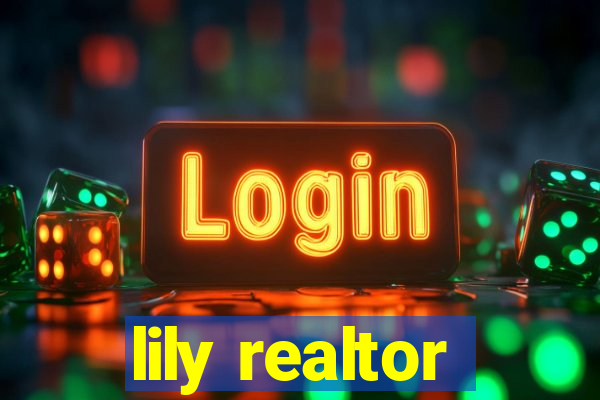 lily realtor