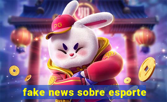 fake news sobre esporte