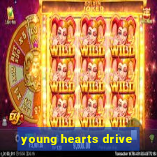 young hearts drive