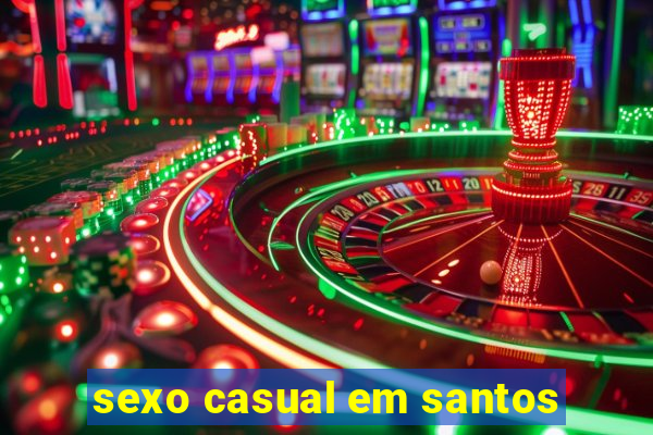 sexo casual em santos