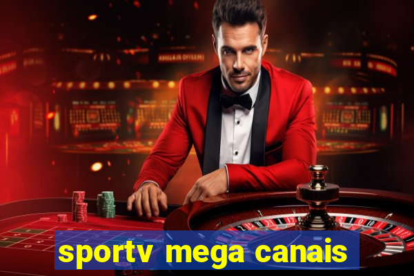 sportv mega canais