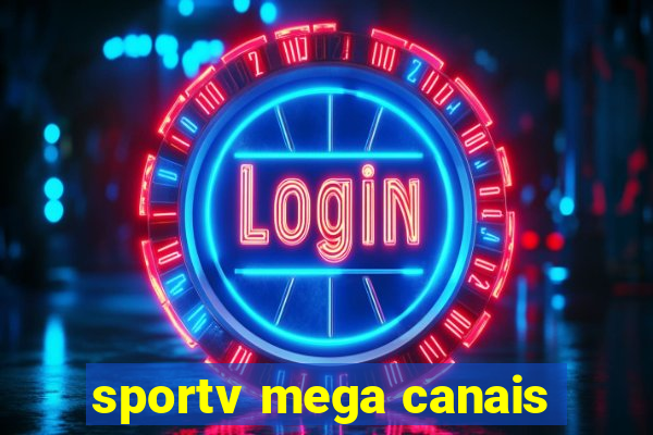 sportv mega canais