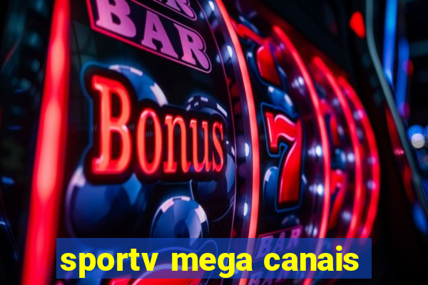 sportv mega canais