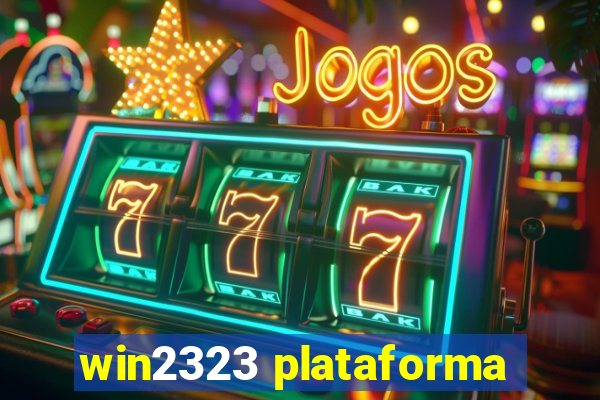 win2323 plataforma