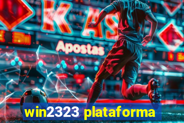 win2323 plataforma