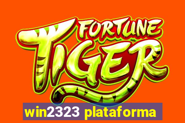 win2323 plataforma