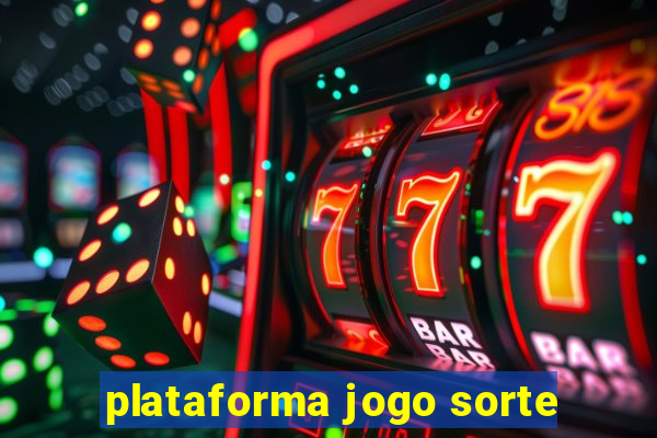 plataforma jogo sorte