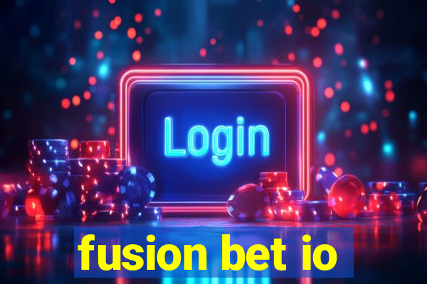 fusion bet io