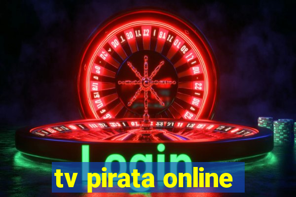 tv pirata online