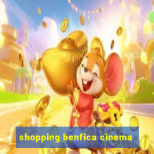 shopping benfica cinema