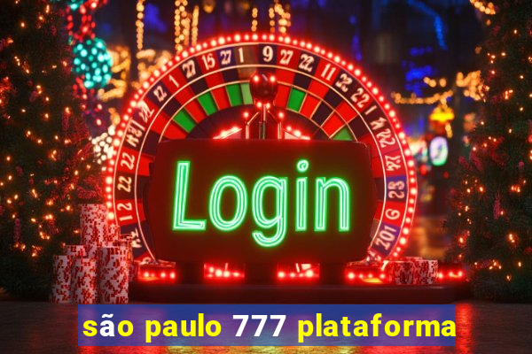 são paulo 777 plataforma