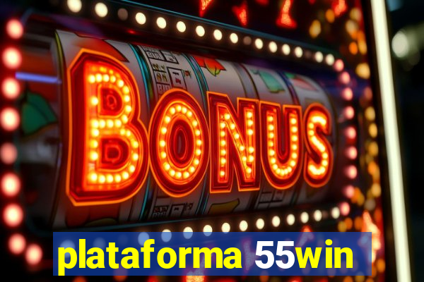 plataforma 55win