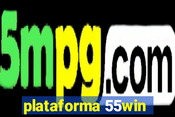 plataforma 55win