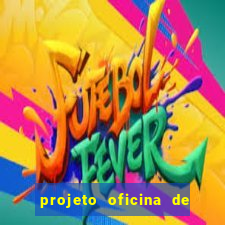 projeto oficina de jogos educativos