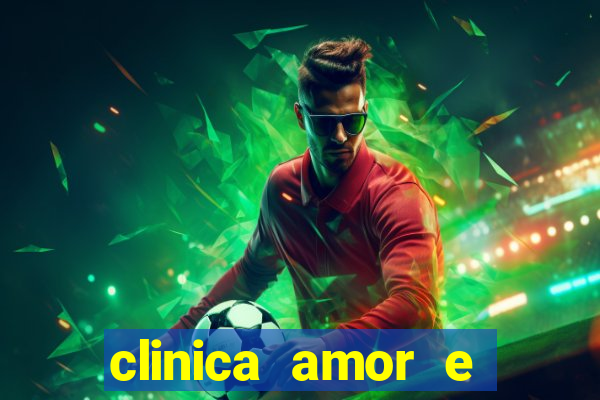 clinica amor e saude pirituba