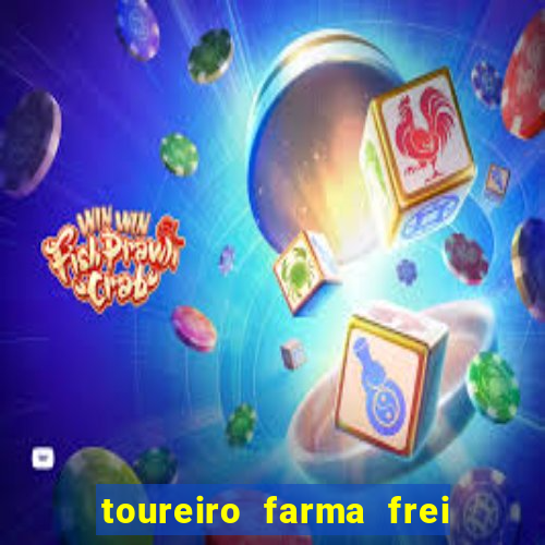 toureiro farma frei serafim teresina - pi toureiro farma frei serafim whatsapp