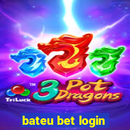 bateu bet login