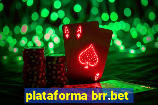 plataforma brr.bet