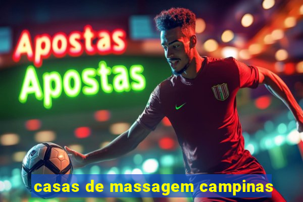 casas de massagem campinas