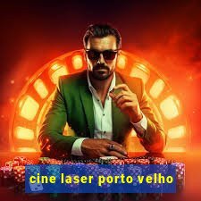 cine laser porto velho