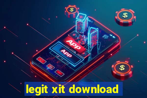 legit xit download