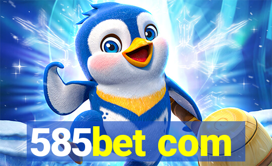 585bet com