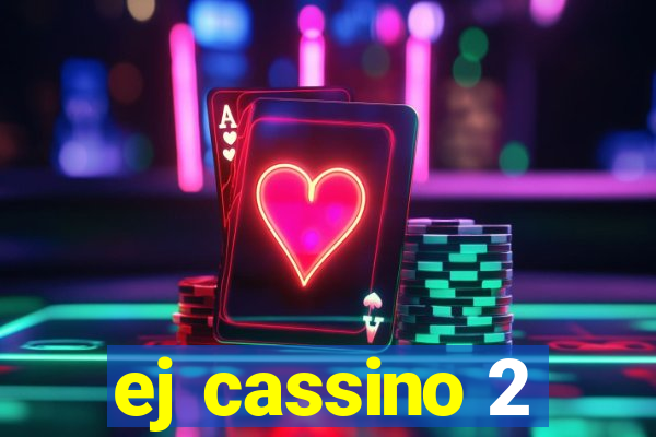 ej cassino 2