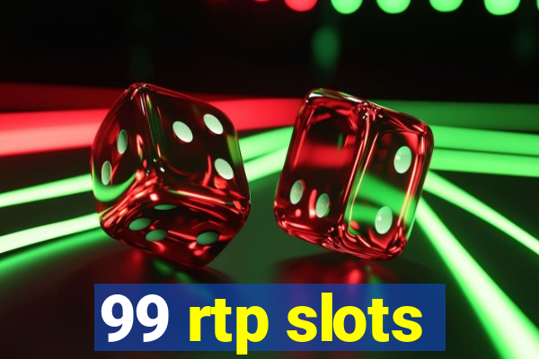 99 rtp slots