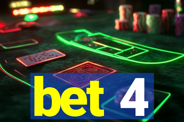 bet 4