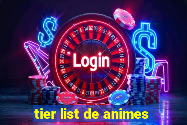 tier list de animes