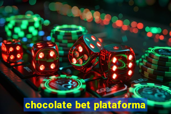 chocolate bet plataforma