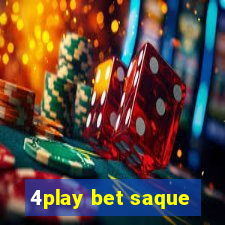 4play bet saque