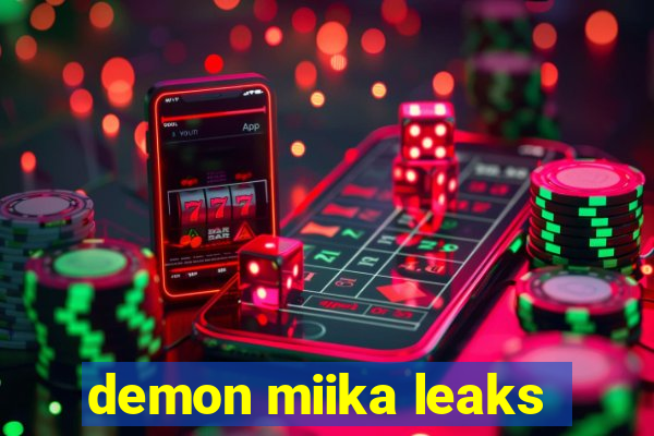 demon miika leaks