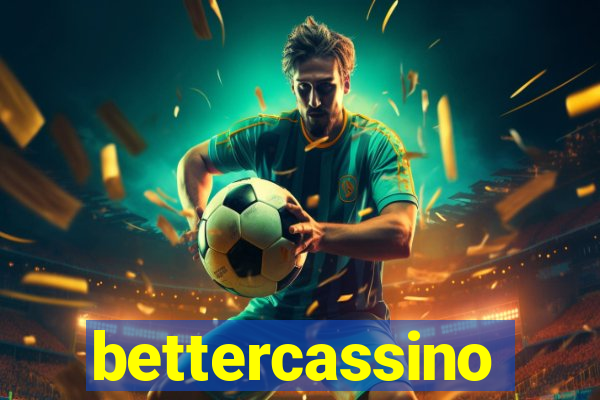 bettercassino