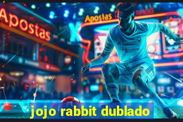 jojo rabbit dublado