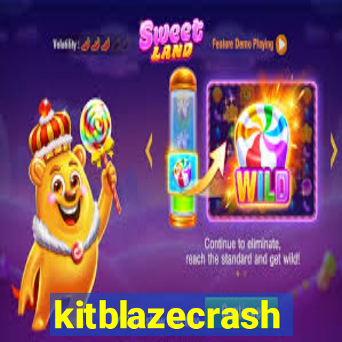 kitblazecrash