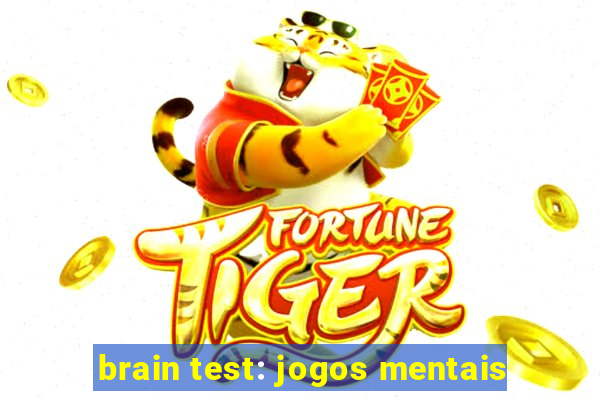 brain test: jogos mentais